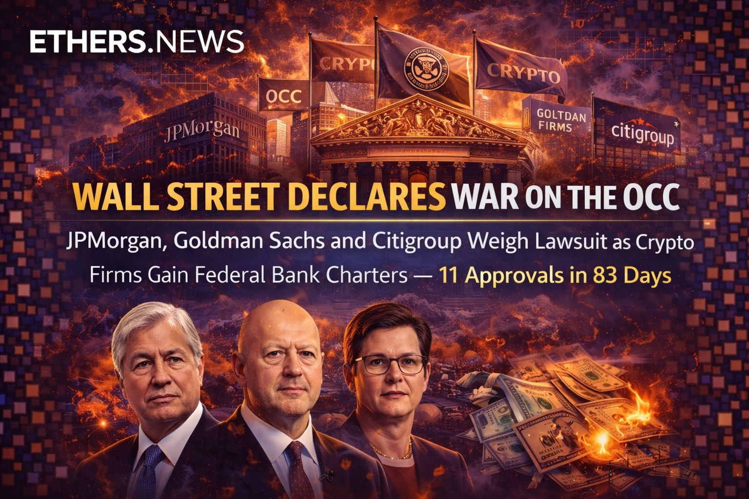 Wall Street Declares War on the OCC: JPMorgan, Goldman Sachs and Citigroup Weigh Lawsuit as Crypto Firms Gain Federal Bank Charters — 11 Approvals in 83 Days