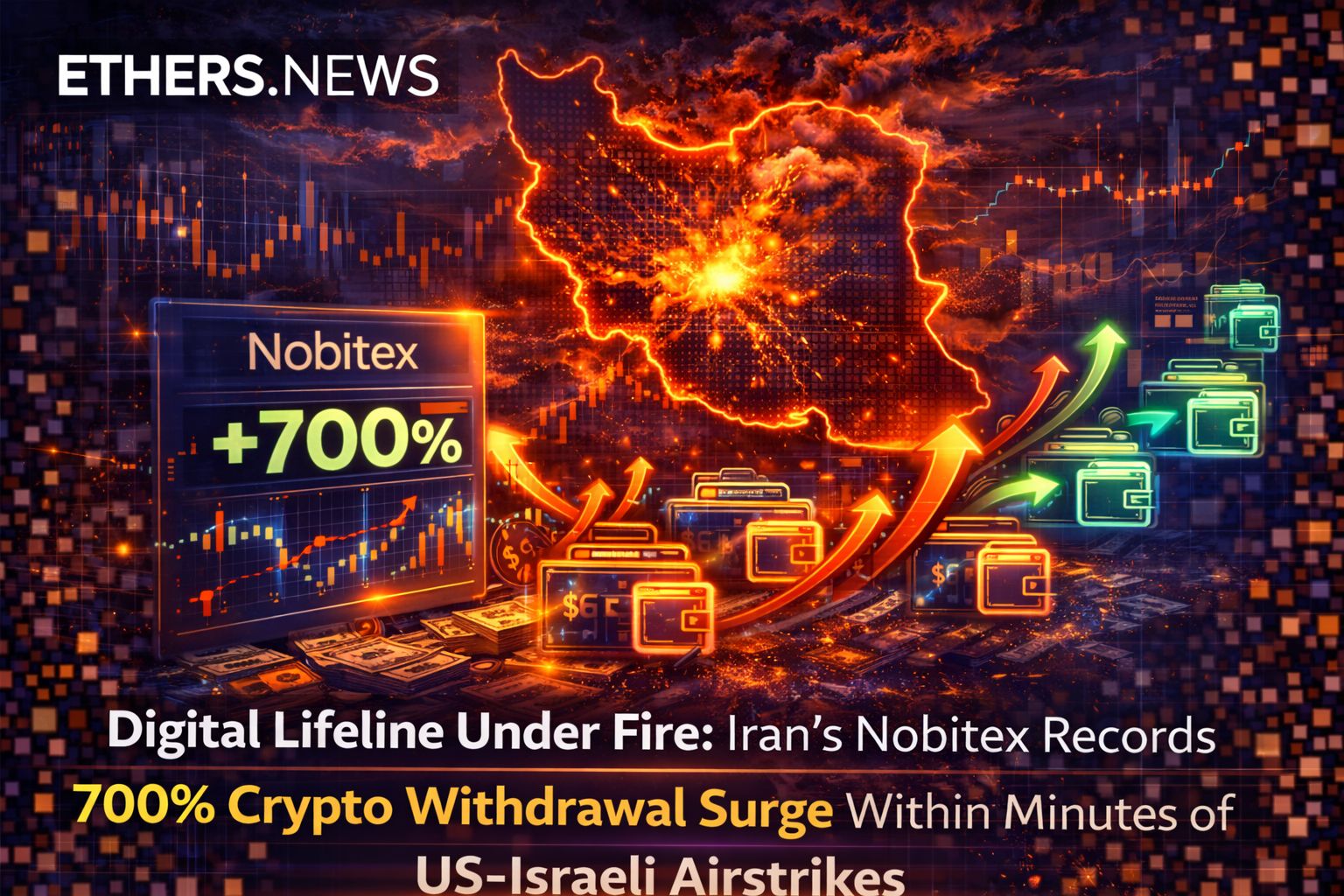 Digital Lifeline Under Fire: Iran's Nobitex Records 700% Crypto Withdrawal Surge Within Minutes of US-Israeli Airstrikes