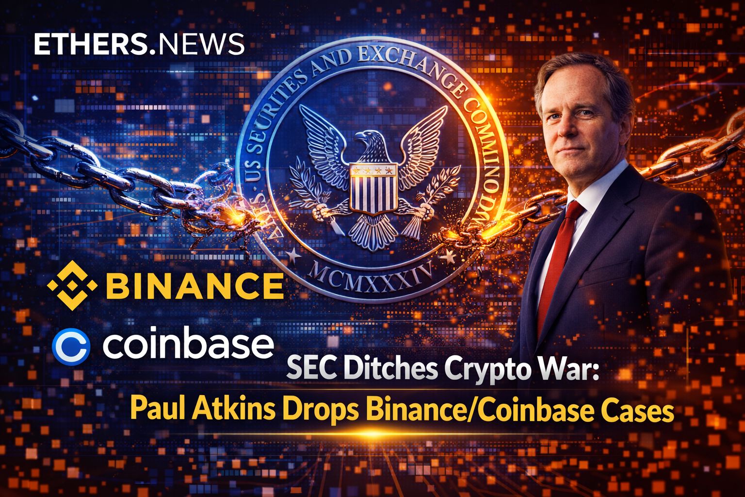 SEC Officially Ends Crypto Enforcement Era: Binance, Coinbase Cases Dismissed